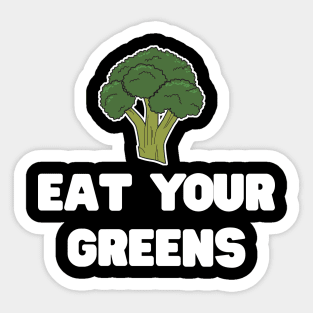 Eat your greens broccoli Sticker